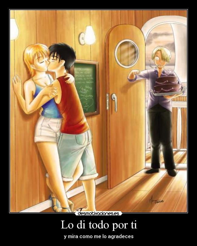 carteles rincewind one piece nami luffy sanji todo por mira como agradeces desamor desmotivaciones