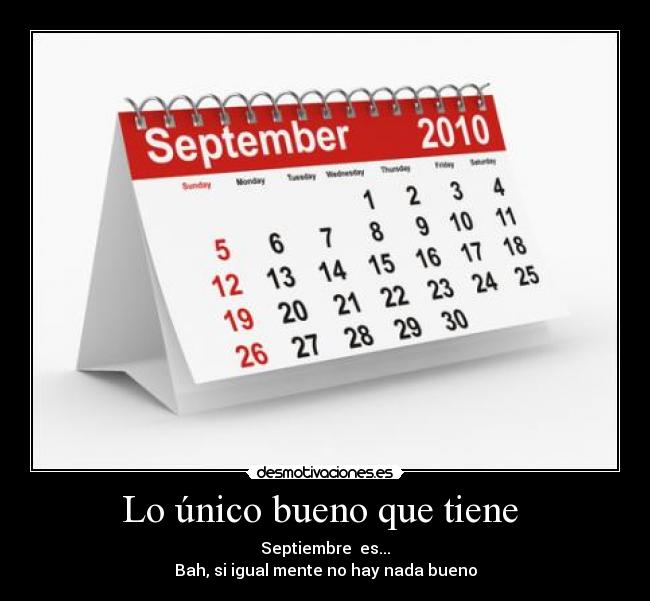 Lo único bueno que tiene  - 