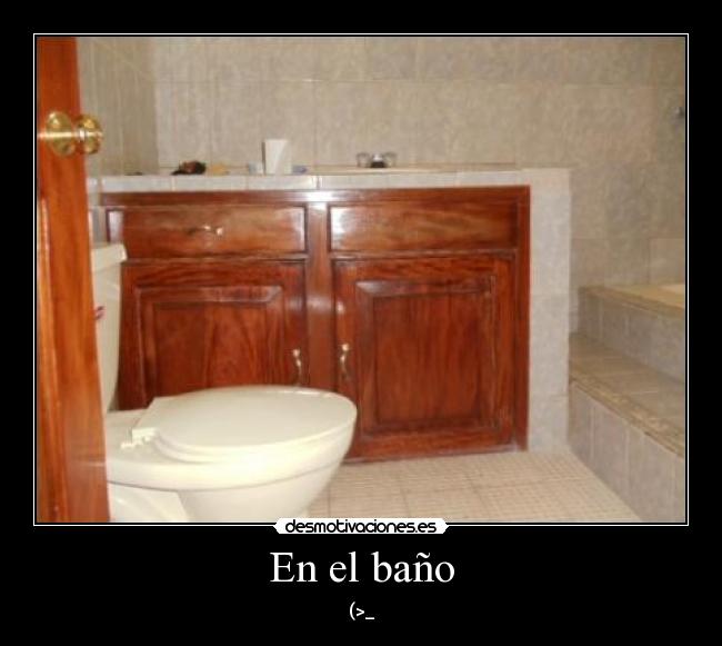 En el baño - (>_