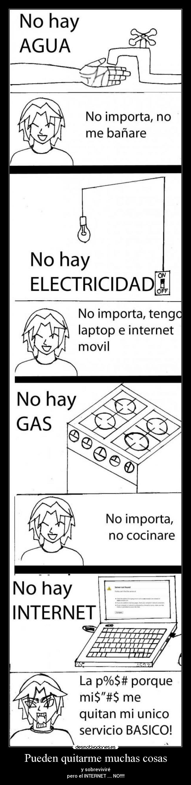 Pueden quitarme muchas cosas -