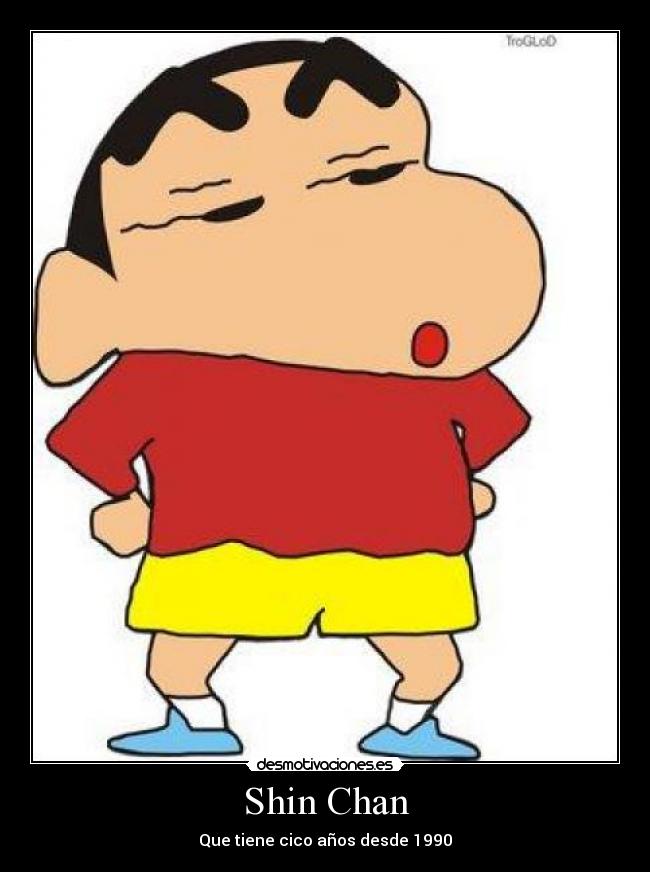 Shin Chan -
