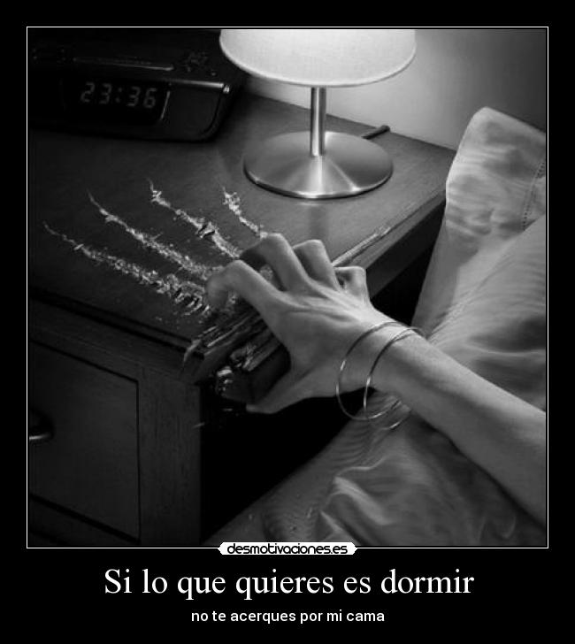 Si lo que quieres es dormir -