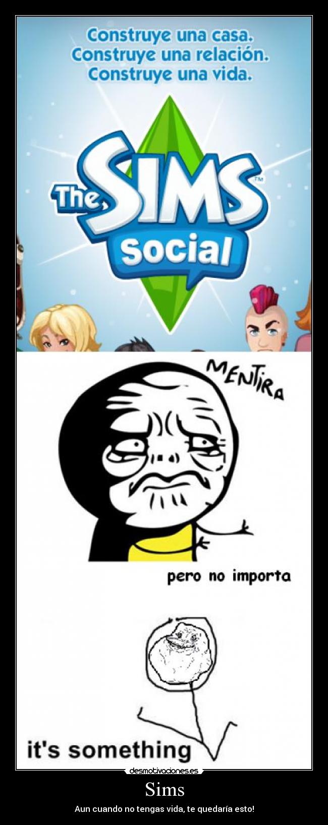 Sims - Aun cuando no tengas vida, te quedaría esto!