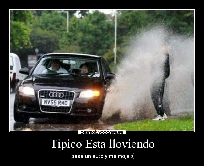 Tipico Esta lloviendo -