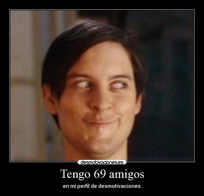 Tengo 69 amigos - 