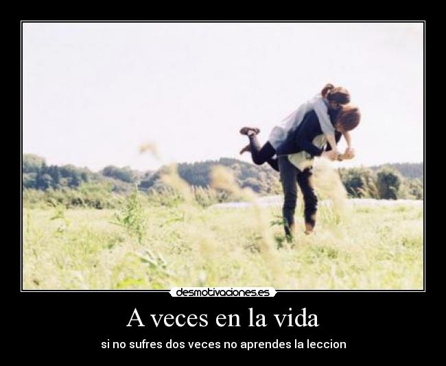 A veces en la vida - 