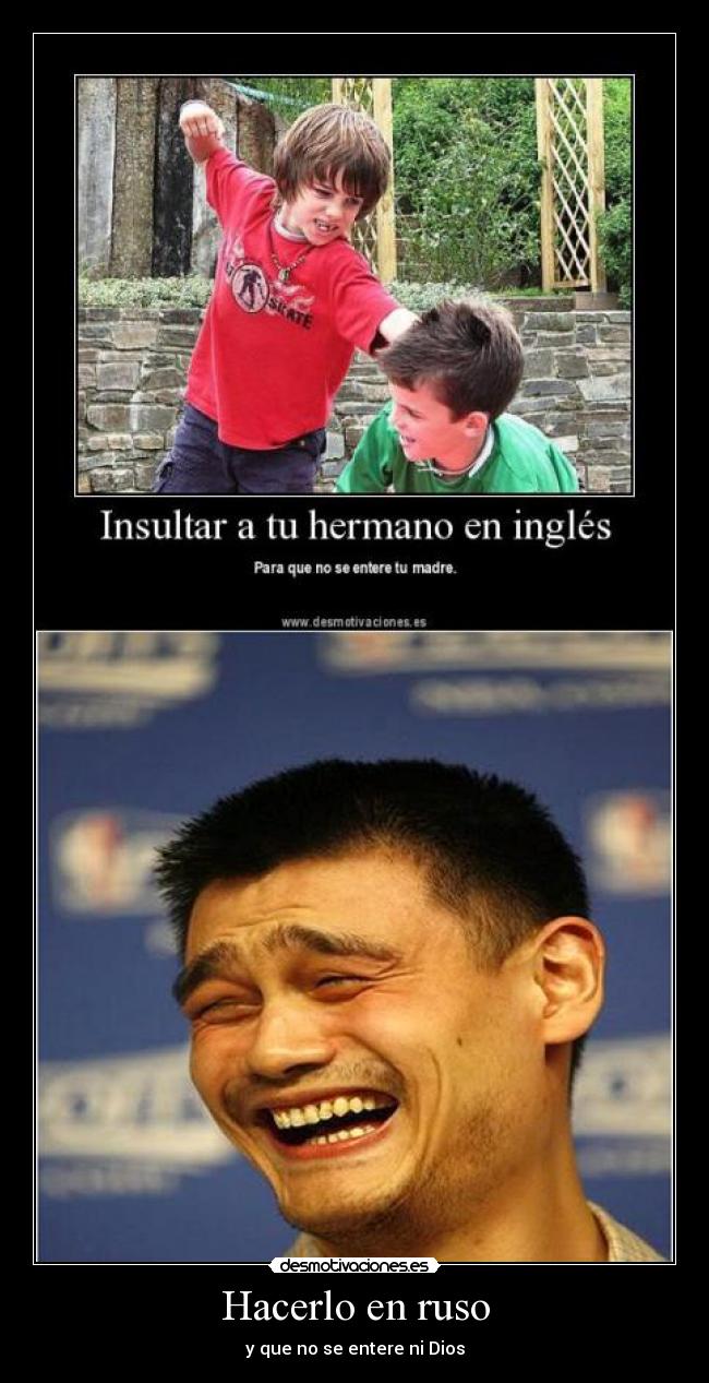 Hacerlo en ruso - y que no se entere ni Dios