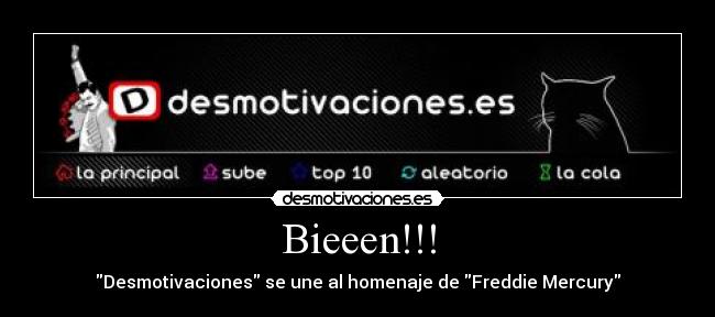 Bieeen!!! - Desmotivaciones se une al homenaje de Freddie Mercury