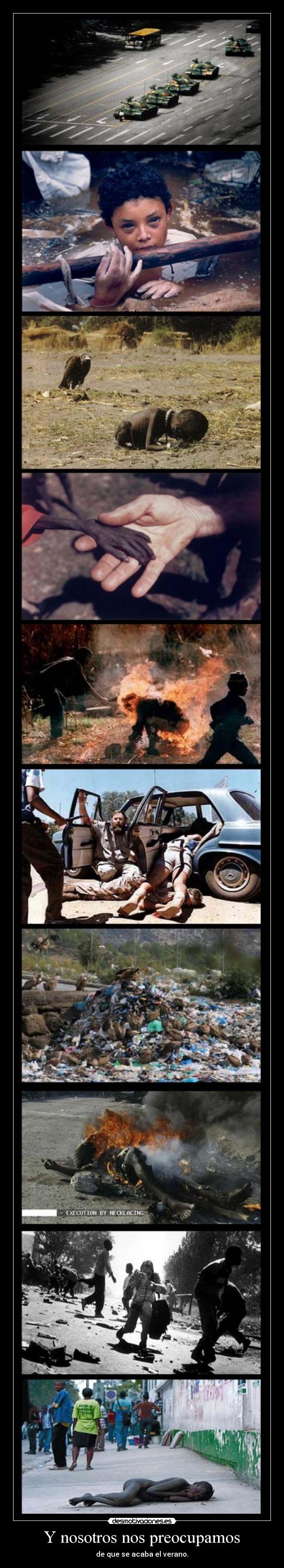 Y nosotros nos preocupamos -