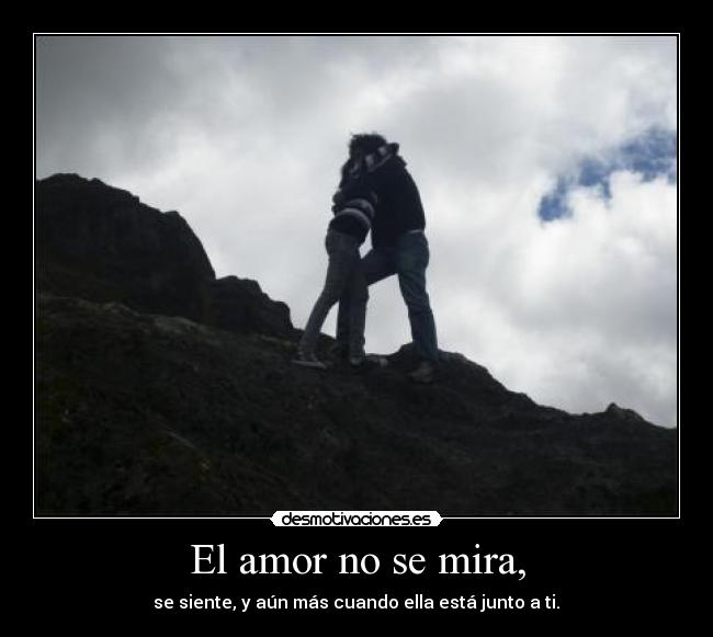 El amor no se mira, - 