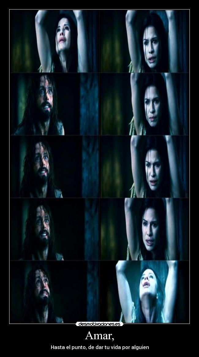 Amar, - Hasta el punto, de dar tu vida por alguien