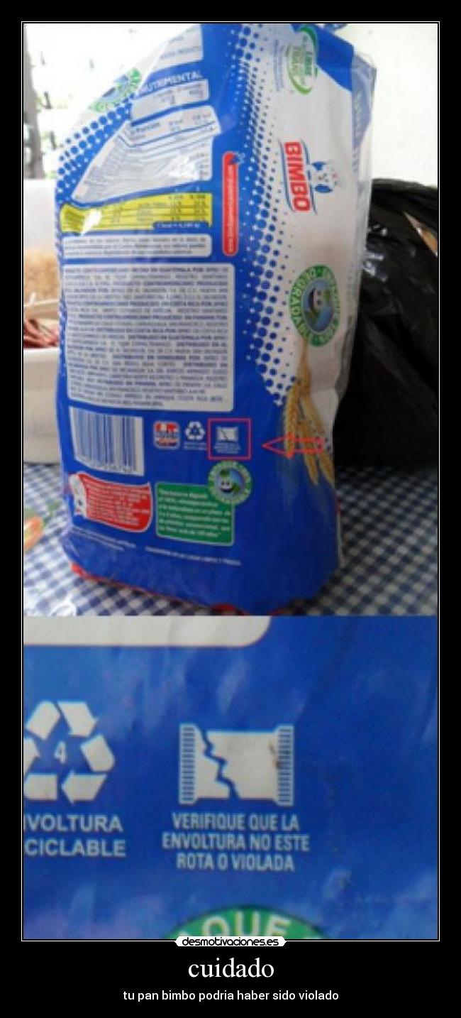 cuidado - tu pan bimbo podria haber sido violado