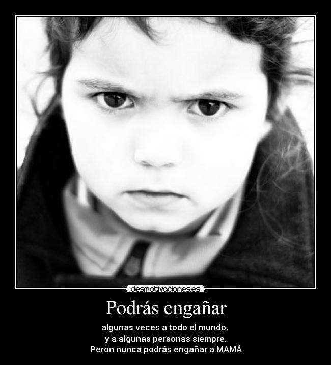 Podrás engañar - 