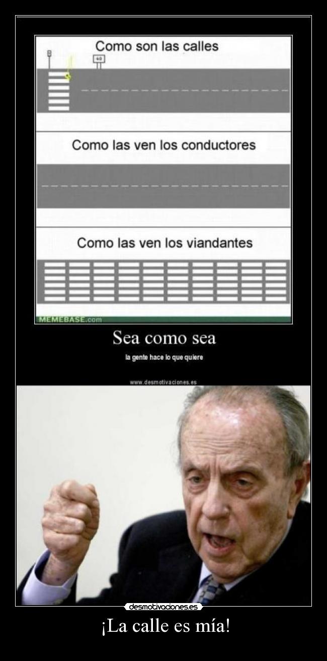 ¡La calle es mía! -