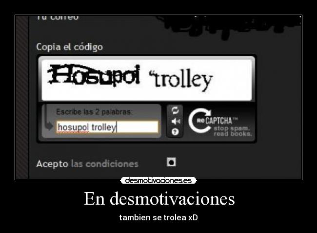 En desmotivaciones - tambien se trolea xD
