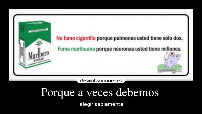 Porque a veces debemos - elegir sabiamente