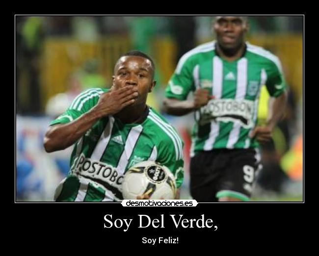 Soy Del Verde, - Soy Feliz!