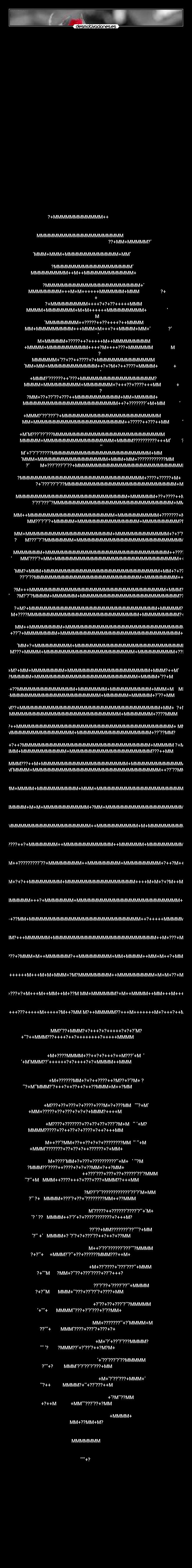    -                                                                       
                                                                      
        
                                                                      
                                                                      
        
                                                                      
                                                                      
        
                                                                      
                                                                      
        
                                                                      
                                                                      
        
                                                                      
                                                                      
        
                                                                      
                                                                      
        
                                                                      
                                                                      
        
                                                                      
                                                                      
        
            ?+MMMMMMMMMMMM++                                          
                                                                      
        
           MMMMMMMMMMMMMMMMMMMMM                                      
                                                         ??+MM+MMMMM?
        
          MMM+MMM+MMMMMMMMMMMMM+MM                                  
                                                   
?MMMMMMMMMMMMMMMMMMM      
           MMMMMMMMM++M++MMMMMMMMMMMM+                                
                                                
?MMMMMMMMMMMMMMMMMMMMMMM+    
           MMMMMMMM+++M+M++++++MMMMMM+MMM                  ?+         
                      +                      
?+MMMMMMMMM++++?+?+??+++++MMM    
           MMMM+MMMMMMM+M+M++++++MMMMMMMMM+                          
                      M                    
MMMMMMMM++?????++??++++?++MMMM    
           MM+MMMMMMMMM+++MMM+M+++?++MMMM+MM+               ?       
                                        
M+MMMMM+?????++?+++++M++MMMMMMMMM    
            +MMMM+MMMMMMMMMM++++?M++++???+MMMMMM               M      
                     ?               
MMMMMM+??+??++????+?+MMMMMMMMMMMMMM     
            MM+MM+MMMMMMMMMMMM++?+?M+?++????+MMMM+             +     
                                  
+MMM???????++???+MMMMMMMMMMMMMMMMMM?     
             MMMM+MMMMMMMMM+MMMMMMM+?+++??+????+++MM             +    
                    ?            
?MM+??+????+???++MMMMMMMMMMM+MM+MMMMM+      
             MMMMMMMMMMMMMMMMMMMMMMM++?+???????+M+MM                
                                
+MMM???????+MMMMMMMMMMMMMMMMMMMMMMMM       
              MM+MMMMMMMMMMMMMMMMMMMMMM++?????++???++MM              
                              
+MM????????MMMMMMMMMMMMMMMMMMMMMMMMMMM       
              MMMMM+MMMMMMMMMMMMMMMMM+MMMM??????????+++M         ?+  
                           
M+????????MMMMMMMMMMMMMMMMMMMMMMMM+MM        
              MMM+MMMMMMMMMMMMMMMMM+MMM+MM+????????????MM            
                 ?         M+?????????+MMMMMMMMMMMMMMMMMMMMMMMMMMM
        
               ?MMMMMMMMMMMMMMMMMMMMMMMMMMMMMM+????+?????+M+          
                          ?+????????MMMMMMMMMMMMMMMMMMMMMMMMMMM+MM
        
                MMMMMMMMMMMMMMMMMMMMMMMMMMM+MMMMMM+??+????++M        
                         ???????MMMMMMMMMMMMMMMMMMMMMMMMMMMMM+MMM 
        
                MM++MMMMMMMMMMMMMMMMMMMMM+MMMMMMMMMM+???????+M?      +
                       MM?????+MMMMM+MMMMMMMMMMMMMMM+MMMMMMMMM?MM 
        
                 MM+MMMMMMMMMMMMMMMMMMMMM+MMMMMMMMMMMMM+?+??+M?     
              ?       M?????MMMMMMM+MMMMMMMMMMMMMMMMMMMMMMMMMMMM? 
         
                  MMMMMMM+MMMMMMMMMMMMMMMMMMMMMMMMMMMMMM++????+MM    
?                   MM????+MM+MMMMMMMMMMMMMMMMMMMMMMMMMMMMMM+++MM  
         
                  MM?+MMM+MMMMMMMMMMMMMMMMMMMMMMMMMMMM+MM+?+??+MM    
                    ?????MMMMMMMMMMMMMMMMMMMMMMMMMM+MMMMMMMM++MM    
        
                   ?M+++MMMMMMMMMMMMMMMMMMMMMMMMMMMMMMMMM+MMM???+M?   
?                ?M???MMMM+MMMMMM+MMMMMMMMMMMMMMMMMMMMMMMM??MM     
        
                    ?+M?+MMMMMMMMMMMMMMMMMMMMMMMMMMMMMMM+MMMMM?+?+MM  
 ?              M+????MMMMMMMMMMMMMMMMMMMMMMMMMMM+MMMMMMMMM?+MMM     
        
                     MM++MMMMMMMM+MMMMMMMMMMMMMMMMMMMMMMMMMMMMM+??+M  
                +???+MMMMMMMM+MMMMMMMMMMMMMMMMMMMMMMMMMMMMM+MM+      
        
                      MM+?+MMMMMMMMM+MMMMMMMMMMMMMMMMMMMMMMMMMMM+?+M+
             M???+MMMM+MMMMMMMMMMMMMMMMMMMMMM+MMMMMMMMM+??MM        
        
                      
MM+M?+MM+MMMMMMMM+MMMMMMMMMMMMMMMMMMMM+MMM?++M             
??+??MMMMM+MMMMMMMMMMMMMMMMMMMMMMMMM+MMMM+??+M                  
                       
M+?++??MMMMMMMMMMMMMM+MMMMMMM+MMMMMMMMMM+MMM+M    MM+?    
MM++MMMMMMMMMMMMMMMMMMMMMM+MMMMMM+MMMMM+???+MM                   
                        
?MM+?M??+MMMMMMMMMMMMMMMMMMMMMMMMMMMMMMMMMM+MM+  ?+MMMM  
M?++MMMMMMMMMMMMMMMMMMMMMMMMMMMM+MMMMMMM+????MMM                   
                         
MMM++?++MMMMMMMMMMMMMMMMMMMMMMMMMMMMMMMMMMMMMM+ MMM+MM?
++MMMMMMMMMMMMMMMMMM+MMMMMMMMMMMMMMMMMM+????MM?                    
                          
MMM+?++?MMMMMMMMMMMMMMMMMMMMMMMMMMMMMMM+MMMMM ?+MMMM
MMMMMM+MMMMMMMMMMM+MMMMMMMMMMMMMMMMMMMM???++MM                      
                           
MMM???++M+MMMMMMMMMMMMMMMMMMMMM+MMMMMMMMMMMMM
MMM+MMMMMMM+MMMMMMMMMMMMMMMMMMMMMMMMMMMMMMM++????MMM                
     
                           
MMM++MM?++MMMMMMMMMMMMMMMMMM+MMMM+MMMMMMMMMM+MMM+MMMMMMMMMMMMMMMMMMMMMMMMMMMMMMMMMMMMMMMM?????+MMM
                      
                              
M+MMM?+++??+MMMMMMMMMMMMMMMMM+M+M+MMMMMMMMMMM+?MM+MMMMMMMMMMMMMMMMMMMMMMMMMMMMM+MM++??+?MMMMM
                       
                               
MMMM+++++M+++++MMMMMMMMMMMMMMMMMMMMMMMMMMMMM++MMMMMMMMMM+M+MMMMMMMMMMMMMMMMMMMMMM????+MMMM?
                        
                                
MMMMMMMM+M++???++M???????++?+MMMMMMM++MMMMMMMMMMMM++MMMMMM+MMMMMMMMMMMMMM+M???????M+MMMM
                         
                                 
+MMMMM+MM++?+?M+M+M++???????????+MMMMMMMM++MMMMMMMM+MMMMMMMMM+?++?M+++M+?+??++M++?MMMMMM
                          
                                  
?+MMMMMMM+MMMMMMMMMM+?+?++MMMMMMMM+MMMMMMMMMMMMMMMMM++++M+M+?+?M++MMMMMMM+?++MMMMMMMMM?
                           
                                    
?MMMMMMMMMMM+MMM+MMMMMMMM+++?+MMMMMMM+MMMMMMMMMMMMMMMMMMMMMMMMM+MMMMMMMMMMMMMMMMMM+
                            
                                        
?+MMM?MMMMMMMM++??MM+MMMMMMMMMMMMMMMMMMMMMMMMMMM++?+++++MMMMMMMMMMM+MMMMM++
                               
                                             
MMM+MMMMM?+++MMMMMM+MMMMMMMMMMMMMMMMMMMMMMMMM++M+???+MMMMMM          
                                 
                                           
+MM+++M++???+?MMM+M++MMMMMM?++MMMMMMMM+MM+MMMM++MM+M++?+MMMMMMMM      
                                   
                                          
+MMM++++?+++++++M+++M+M+MMM+?M?MMMMMMMM++MMMMMMMMM+M+M+??+MMMMM+MM    
                                    
                                          
MMMMM+++???+?+M+++M++MM++M+??M MM+MMMMMM?+M++MMMM++MM+++M+++++++MMM  
                                    
                                         
MM++??M+++???+++++M+++++?M++?MM M?++MMMMM??+++M+++++++M+?+++?++MMMMMM 
                                     
                                        
MM???+MMM?+?+++?+?+++++?+?+?M?
+?++MMM???++++?++?++++++++?+++++MMMM                                
     
                                       
+M+????MMMM+??++?+?+++?++M???+M   
+MMMM??++++++?+?++++?+?+MMMM++MMM                                  
  
                                      
+M+??????MM+?+?++????++?M??+??M+ ?
?+MMMM??+++?++??++?++??MMM+M++?MM                                
    
                                      
+M???+??+???+?+????+???M+?+???MM   ?+M
+MM+?????+??+???+?+?+?+MMM?++++M                                    
                                      
+M????+???????+??+??+??+????M+M    +M?
MMMM?????+??++??+?+????+?++?+++MM                                   
                                       
M++???MM+??++??+?+?+????????MM   +M 
+MMM???????+??+??+?++??????+?+MM+                                  
                                       
M+????MM+?+???+??????????+M+    ?M 
?MMM??????++????+?+?+??MM+?++?MM+                                  
                                        ++??????+???+??+????????MMM
  ?+M   MMM++????+++?+???+???+MMM??+++MM                          
        
                                        ?M??????????????????M+MM
   ? ?+   MMMM+????+??+????????MM++??MMM                          
        
                                          M?????++???????????+M+
  ?  ??   MMMM++??+?+???????????+?+++M?                          
        
                                           ????+MM??????????+MM 
  ? +   MMMM+? ??+?+?????++?++?+??MM                           
        
                                           M++?????????????MMMM 
  ?+?+     +MMM??+??+??????MMM???++M+                            
        
                                           +M+??????+??????+MMM  
  ?+M      ?MM+???+???????+???+++?                             
        
                                             ?????+??????+MMMM  
  ?+?M       MMM+???+?????+????+MM                              
        
                                              +???+??+?????MMMMM  
  ++       MMMM???+?????+???MM+                              
        
                                               MM+???????+?MMMM+M  
  ??+        MMM????+????+???+?+                                 
        
                                               +M+?+??????MMMM?   
   ?        ?MMM??+????++?M?M+                                 
        
                                               +????????MMMMM    
  ?+?         MMM????????+MM                                  
        
                                                +M+??????+MMM+    
  ?++          MMMM?++?????++M                                   
        
                                                   +?M??MM         
  +?++M            +MM?????+?MM                                   
        
                                                     +MMMM+           
                      MM+??MM+M?                                      
        
                                                                      
                       MMMMMMM                                        
        
                                                                      
                       +?                                         
        
                                                                      
                                                                      
        
                                                                      
                                                                      
        
                                                                      
                                                                      
        
                                                                      
                                                                      
        
                                                                      
                                                                      
        