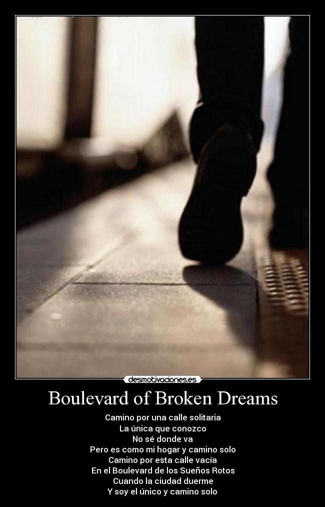 Boulevard of Broken Dreams - 
