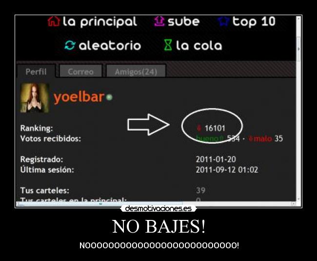 NO BAJES! - NOOOOOOOOOOOOOOOOOOOOOOOOOO!