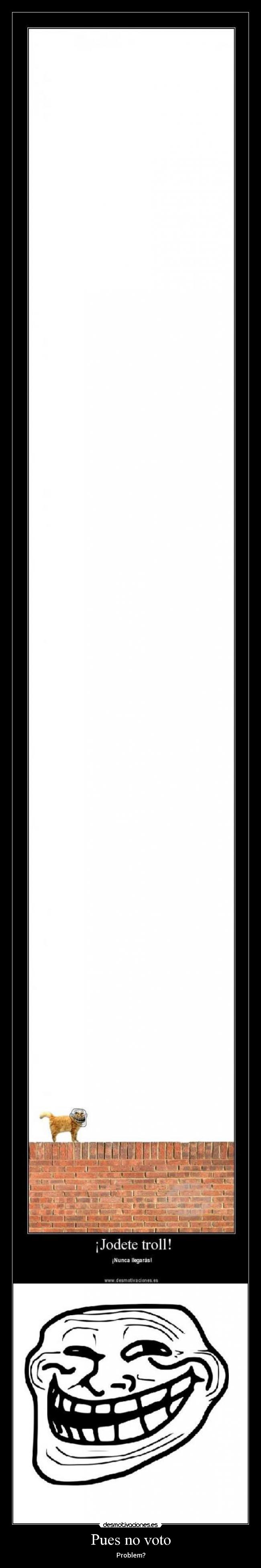Pues no voto - Problem?