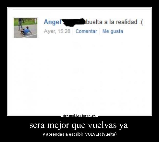 sera mejor que vuelvas ya  - 