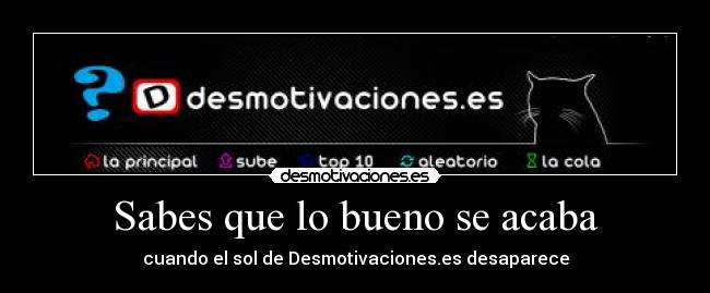 Sabes que lo bueno se acaba - cuando el sol de Desmotivaciones.es desaparece