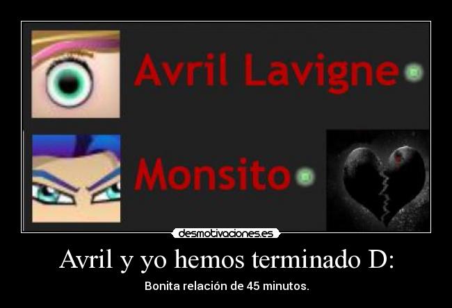 Avril y yo hemos terminado D: - 