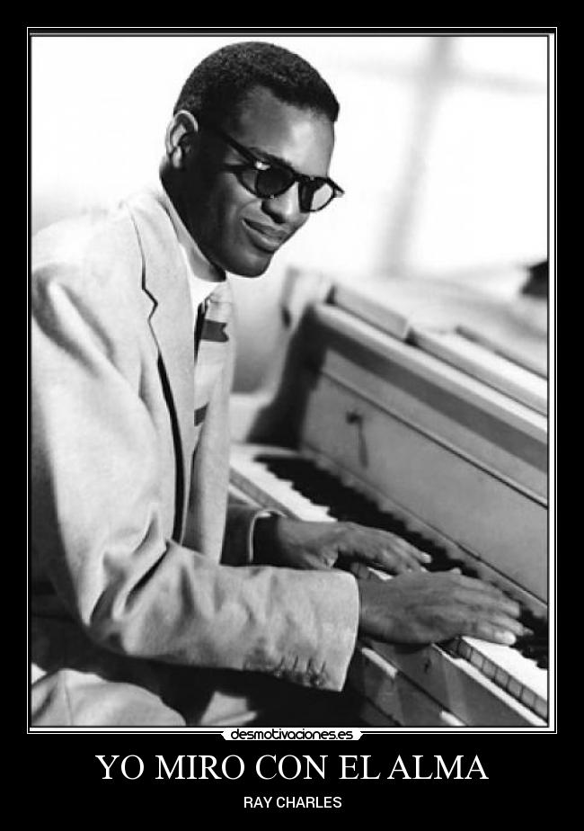 YO MIRO CON EL ALMA - RAY CHARLES