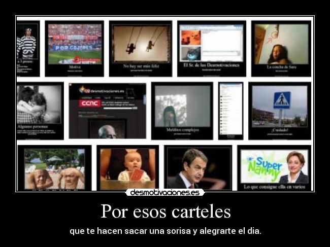 Por esos carteles - que te hacen sacar una sorisa y alegrarte el dia.