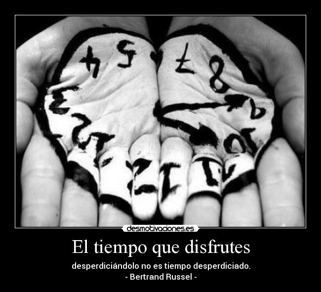 El tiempo que disfrutes - 