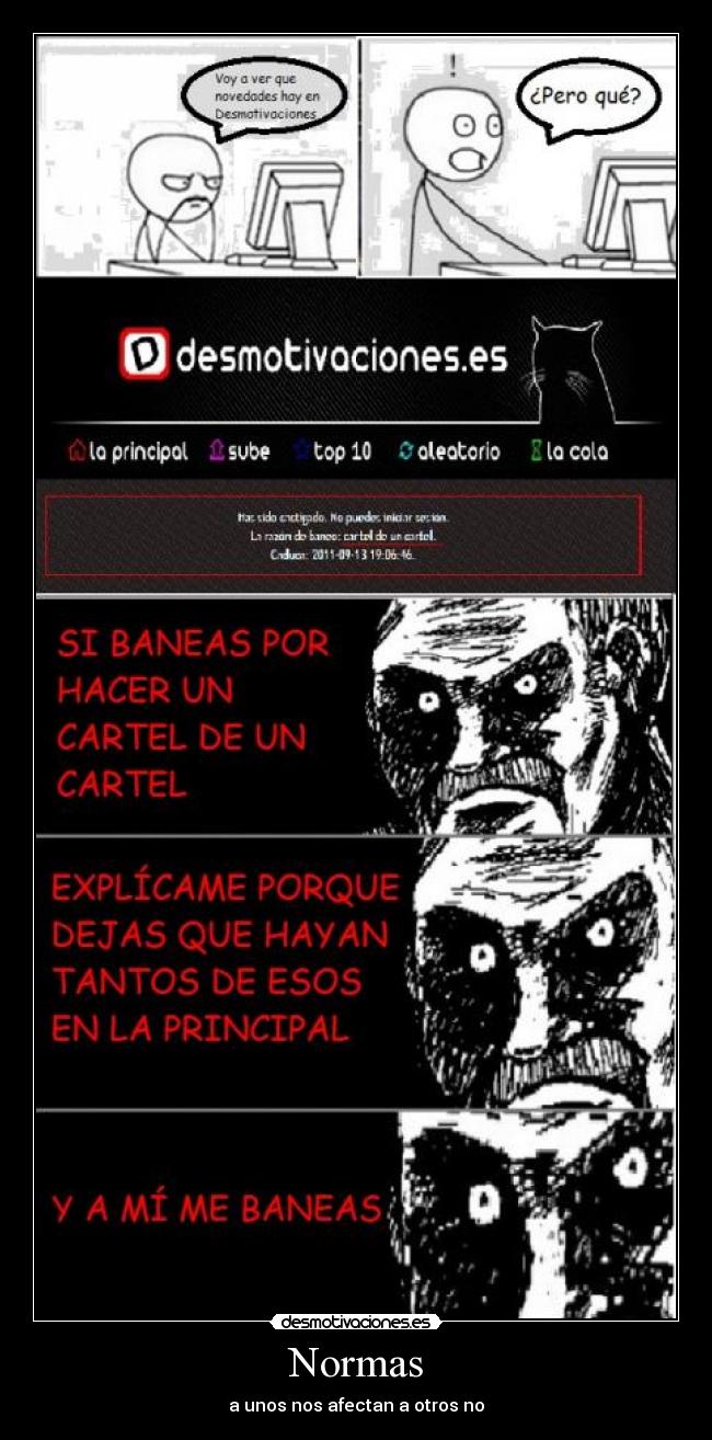 Normas - a unos nos afectan a otros no