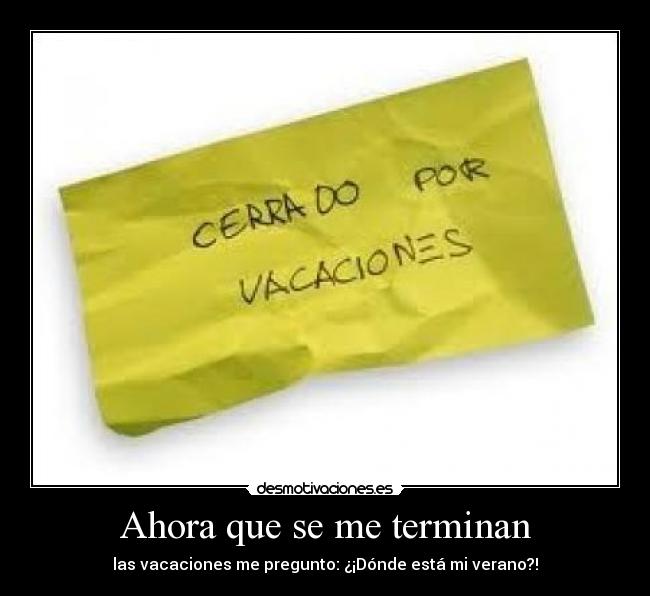 Ahora que se me terminan -