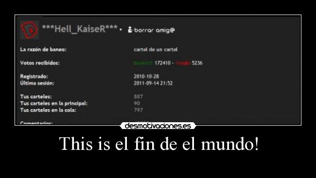 This is el fin de el mundo! -