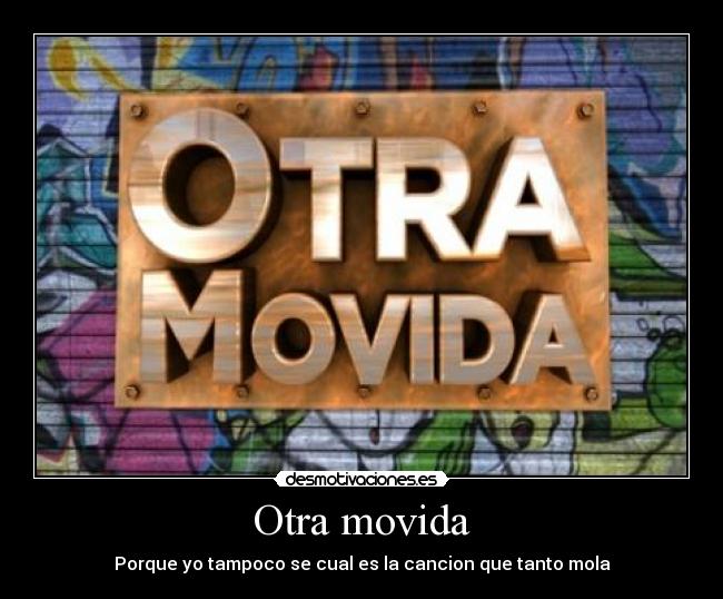 Otra movida -