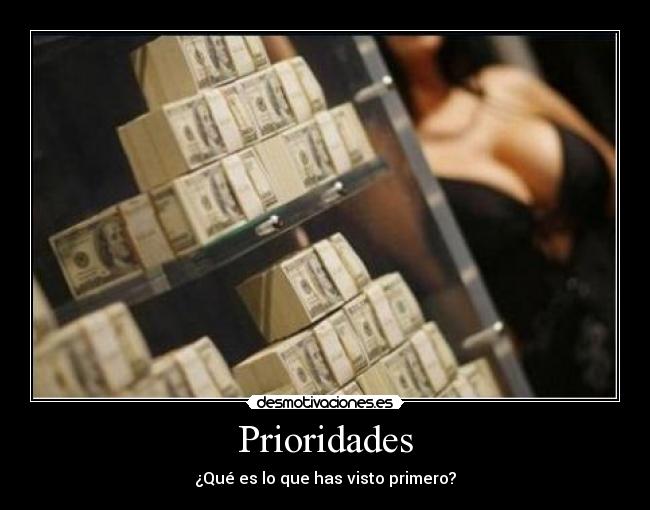 Prioridades - ¿Qué es lo que has visto primero?