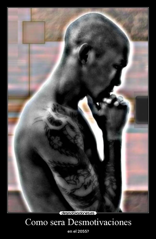 Como sera Desmotivaciones - en el 2055?
