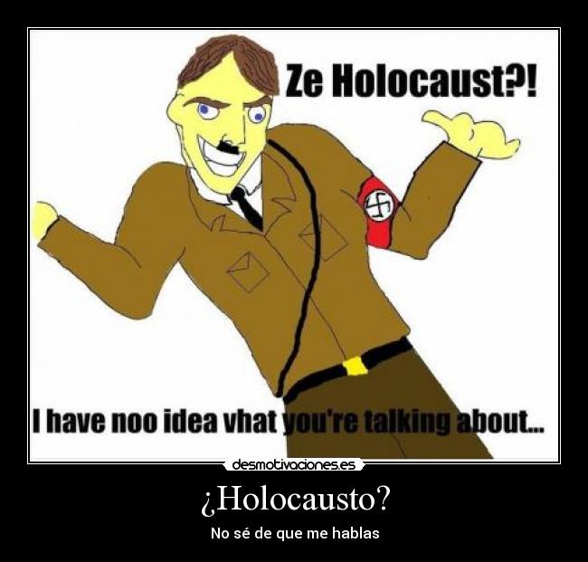 ¿Holocausto? -
