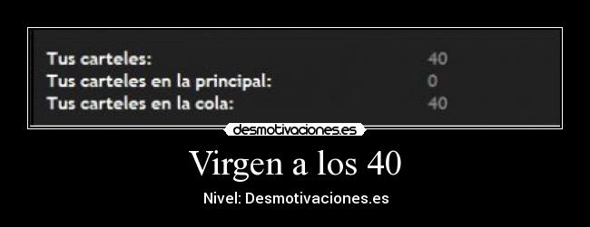 Virgen a los 40 - Nivel: Desmotivaciones.es