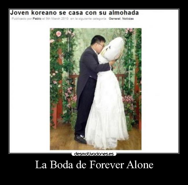 La Boda de Forever Alone - 