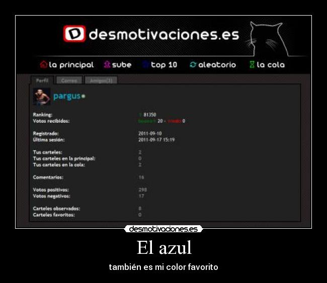 El azul - también es mi color favorito