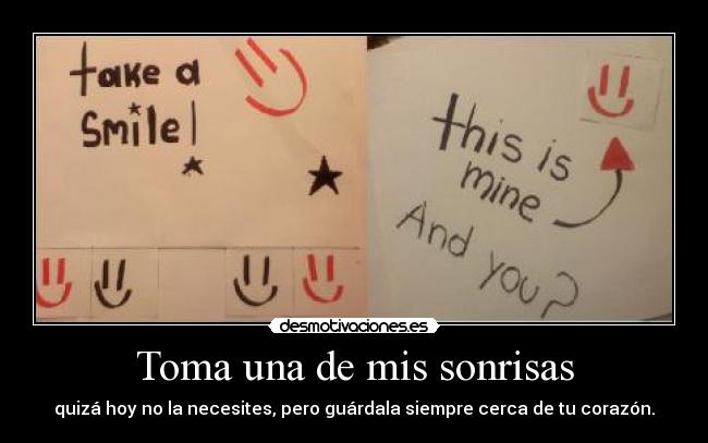 Toma una de mis sonrisas - 