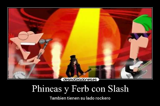 Phineas y Ferb con Slash - Tambien tienen su lado rockero