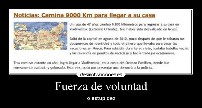 Fuerza de voluntad - o estupidez