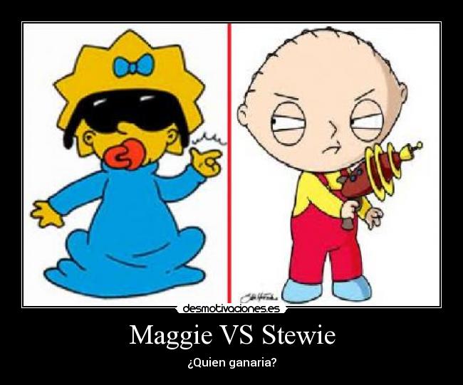Maggie VS Stewie -