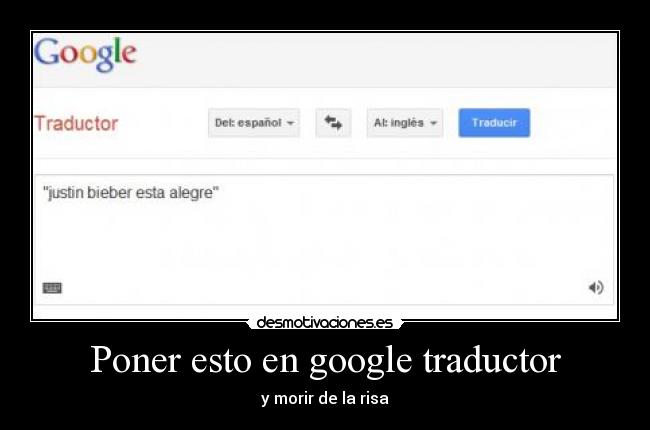 Poner esto en google traductor - 