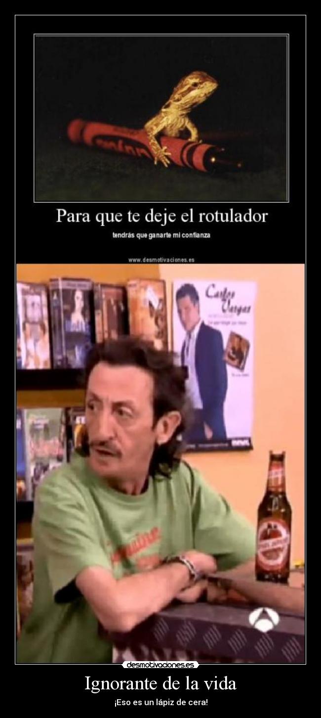 Ignorante de la vida - 