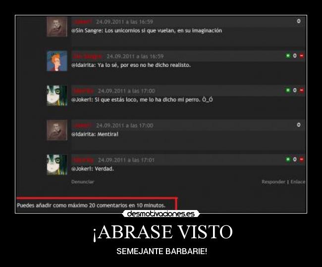 ¡ABRASE VISTO - SEMEJANTE BARBARIE!