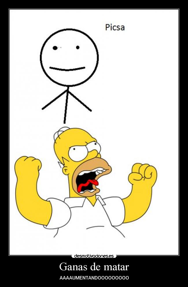 Ganas de matar - AAAAUMENTANDOOOOOOOOO