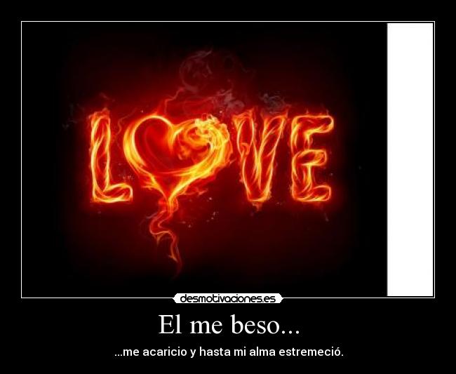 El me beso... -